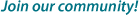 Join Our Community!